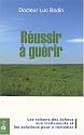 R�ussir � gu�rir : Les raisons des �checs aux traitements et les solutions pour y rem�dier