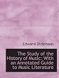 The Study of the History of Music: With an Annotated Guide to Music Literature