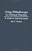 Using Bibliotherapy in Clinical Practice: A Guide to Self-Help Books (Contributions in Psychology)