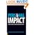 Personal Impact: What it Takes to Make a Difference