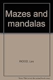 Mazes and mandalas