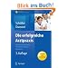 Die erfolgreiche Arztpraxis: Patientenorientierung - Mitarbeiterf�hrung - Marketing (Erfolgskonzepte Praxis- & Krankenhaus-Management)