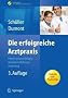 Die erfolgreiche Arztpraxis: Patientenorientierung - Mitarbeiterf�hrung - Marketing (Erfolgskonzepte Praxis- & Krankenhaus-Management)