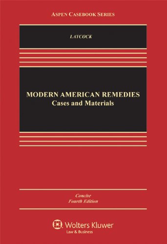 Modern American Remedies: Cases and Materials, Concise Fourth Edition (Aspen Casebook Series)