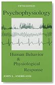 Psychophysiology: Human Behavior and Physiological Response (Psychophysiology: Human Behavior & Physiological Response)