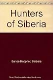 Hunters of Siberia