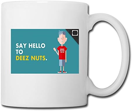 Say Hello To Deez Ceramic Coffee Mugs - Funny Mug - 11 OZ Tea Cups,White