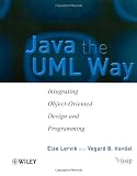 Java the UML Way: Integrating Object-oriented Design and Programming