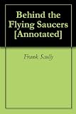 Behind the Flying Saucers [Annotated]