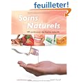 Soins naturels : 100 recettes pour une hygi�ne naturelle
