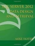 SQL Server 2012 Data Design and Retri...