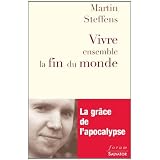 Vivre ensemble la fin du mondepar Martin Steffens