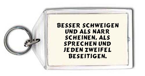 Cover image : Besser schweigen und als Narr scheinen, als sprechen und jeden Zweifel beseitigen. Schlüsselhalter