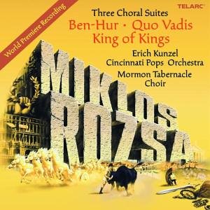 Three Choral Suites - Ben Hur, Quo Vadis & King of Kings