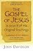 The Gospel of Jesus: In Search of His Original Teachings (Origins of Christianity)