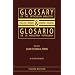 Glossary of the Petroleum Industry: English/Spanish & Spanish/English