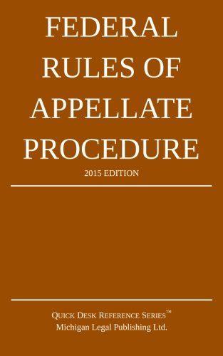 Federal Rules of Appellate Procedure: 2015 Edition