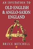 An Invitation to Old English and Anglo-Saxon England