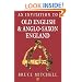 An Invitation to Old English and Anglo-Saxon England