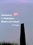 Astronomy in Prehistoric Britain and Ireland