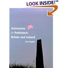 Click here to buy Astronomy in Prehistoric Britain and Ireland by  Clive Ruggles.