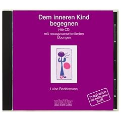 Dem inneren Kind begegnen. CD. . H�r-CD mit ressourcenorientierten �bungen