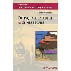Delinquance sexuelle et crimes sexuels. processus therapeutique et accompagnement infirmier