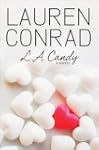 L.A. Candy: L. A. Candy Series, Book 1