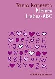 Kleines Liebes-ABC - Tania Konnerth