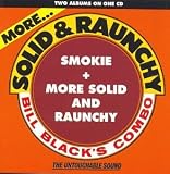 Bill Black - Smokie / More Solid & Raunchy ( Audio CD ) - B0000058ZP