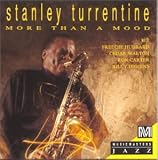 Revue Stanley Turrentine  / More than a Mood