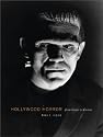 Hollywood Horror: From Gothic To Cosmic