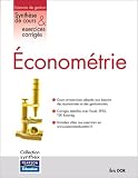 Econom�trie appliqu�e : Synth�se de cours et exercices corrig�s