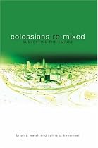 Colossians Remixed: Subverting the Empire