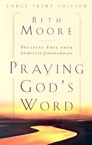 Cover of "Praying God's Word: Breaking Fr...