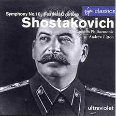 Shostakovich: Symphony No. 10; Festival Overture