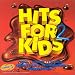 Hits For Kids 2
