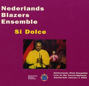 CD-Charts  Music : Nederlands Blazers Ensemble: Si Dolce