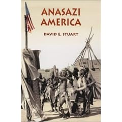 Anasazi America: Seventeen Centuries on the Road from Center Place