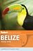 Fodor's Belize, 5th Edition: with Tikal (Travel Guide)