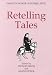 Retelling Tales: Essays in Honor of Russell Peck
