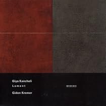 Kancheli: Lament / Kremer