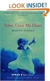 River, Cross My Heart (Oprah's Book Club)