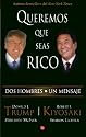Queremos que seas rico (Why We Want You To Be Rich) (Spanish Edition)