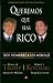 Queremos que seas rico (Why We Want You To Be Rich) (Spanish Edition)