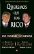 Queremos que seas rico (Why We Want You To Be Rich) (Spanish Edition)