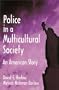 Police in a Multicultural Society : An American Story