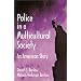 Police in a Multicultural Society : An American Story