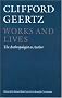 Works and Lives: The Anthropologist as Author