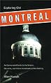 Exploring Old Montreal: An Opinionated Guide to the Streets, Churches, and Historic Landmarks of the Old City (Walking Tours of Montreal series)